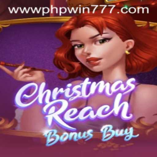 ChristmasReachBonusBuy: A Festive Gaming Experience with PHPWIN 777