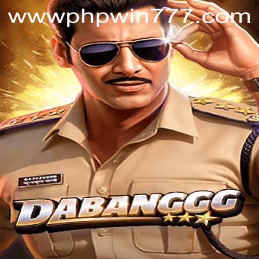 Exploring the Thrill of DABANGGG: A Detailed Guide with PHPWIN 777