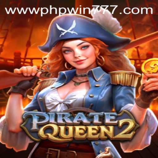 Exploring the High Seas of Excitement with PirateQueen2 and PHPWIN 777
