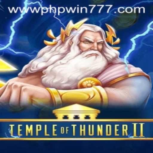 TempleofThunderII: The Epic Gaming Journey with PHPWIN 777